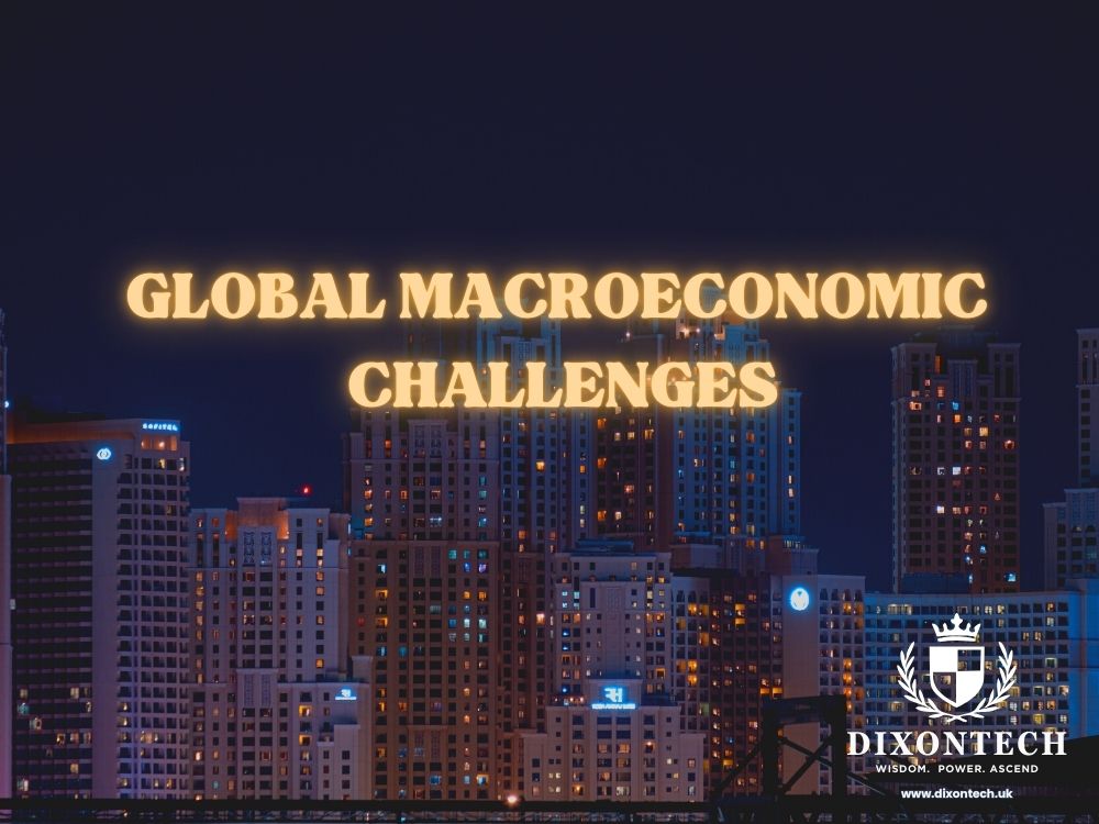 Global Macroeconomic Challenges